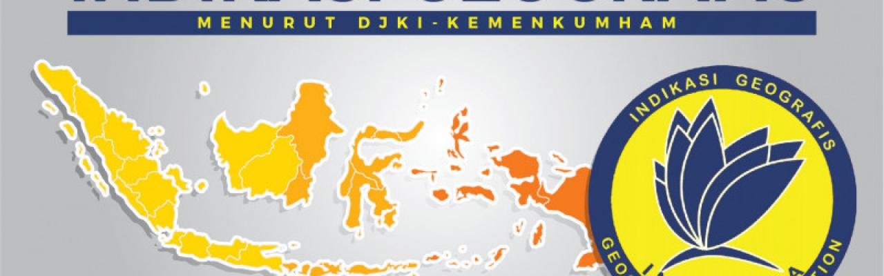 Layanan Pendaftaran Indikasi Geografis (IG)